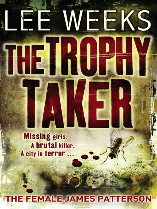 Title details for The Trophy Taker by Lee Weeks - Available